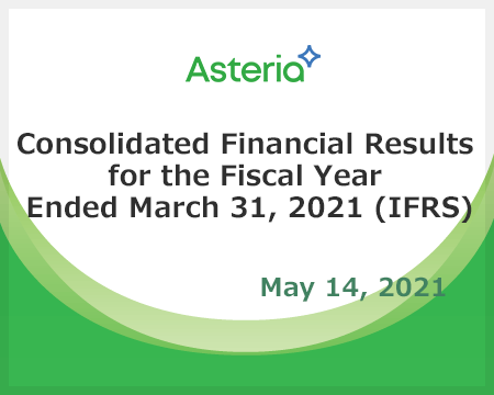 Consolidated Financial Results for the Fiscal Year Ended March 31, 2021 (IFRS)